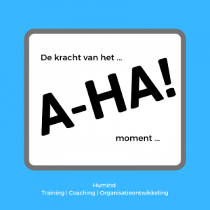 Wat niet veel mensen weten over het ‘a-ha’ moment!